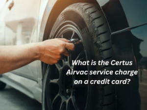 What is the Certus Airvac service charge on a credit card?