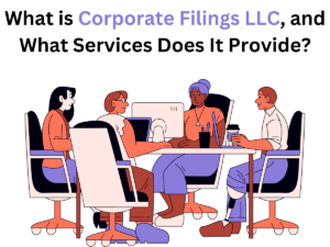 What is Corporate Filings LLC, and What Services Does It Provide?